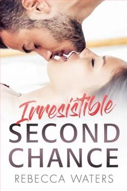 Irresistible Second Chance by Rebecca Waters