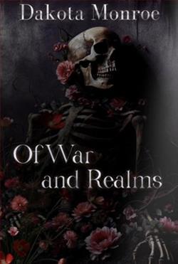 Of War and Realms by Dakota Monroe