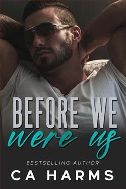 Before We Were Us by C.A. Harms