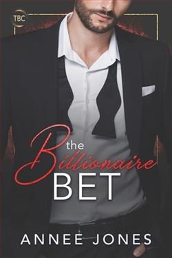 The Billionaire Bet by Annee Jones