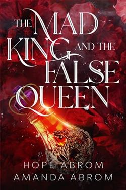 The Mad King and the False Queen by Hope Abrom