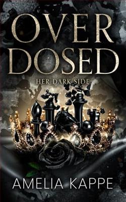 Overdosed: Her Dark Side by Amelia Kappe