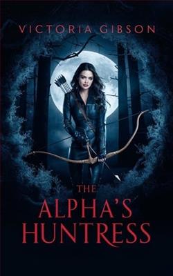The Alpha's Huntress by Victoria Gibson