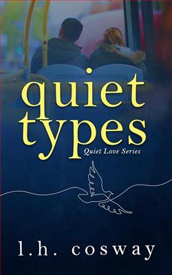 Quiet Types (Quiet Love) by L.H. Cosway