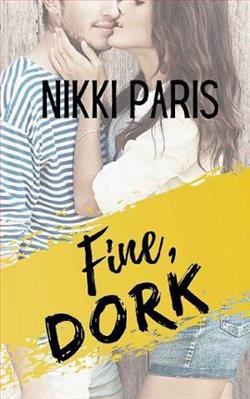 Fine, Dork by Nikki Paris