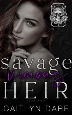 Savage Vicious Heir: Part Two by Caitlyn Dare