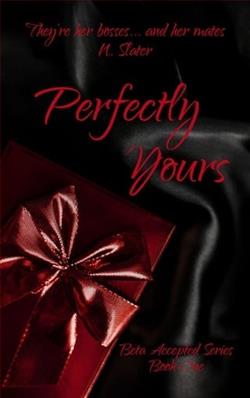 Perfectly Yours by N. Slater