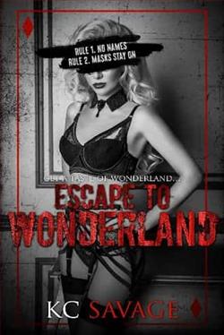 Escape To Wonderland by K.C. Savage