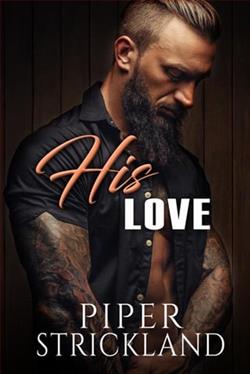 His Love by Piper Strickland