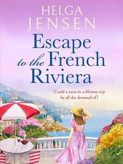 Escape to the French Riviera by Helga Jensen
