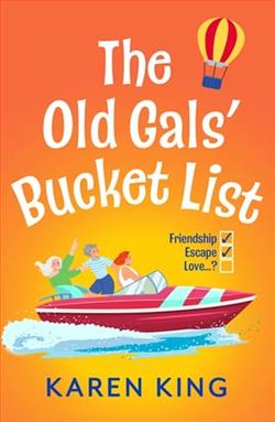 The Old Gals' Bucket List by Karen King