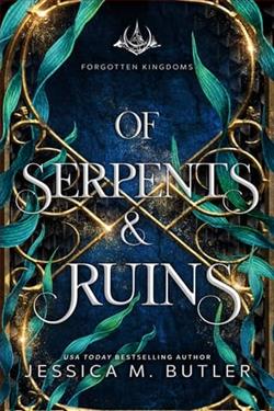 Of Serpents and Ruins by Jessica M. Butler