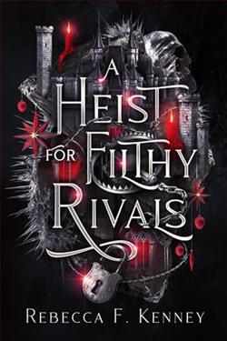 A Heist for Filthy Rivals by Rebecca F. Kenney