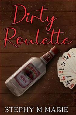 Dirty Roulette by Stephy Marie