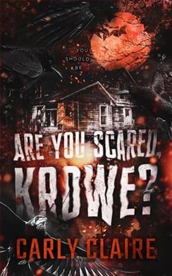 Are You Scared, Krowe? by Carly Claire