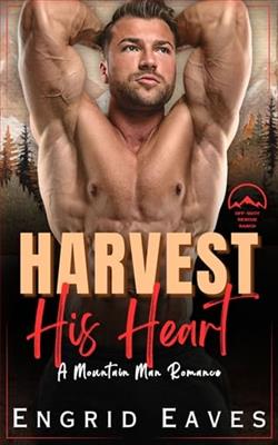 Harvest His Heart by Engrid Eaves