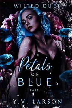Petals of Blue: Part One by Y.V. Larson