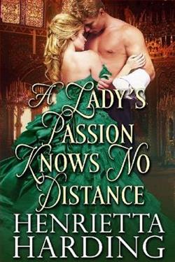 A Lady's Passion Knows No Distance by Henrietta Harding
