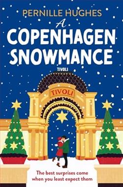A Copenhagen Snowmance by Pernille Hughes