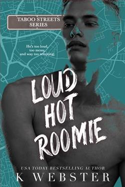 Loud Hot Roomie by K. Webster