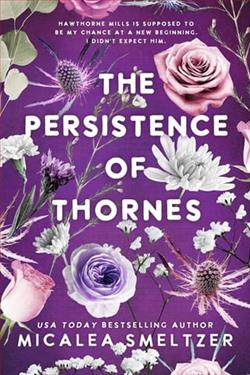 The Persistence of Thornes by Micalea Smeltzer