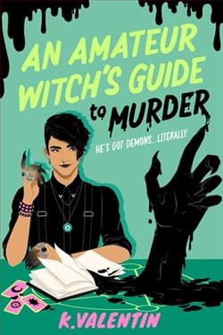 An Amateur Witch's Guide to Murder by K. Valentin
