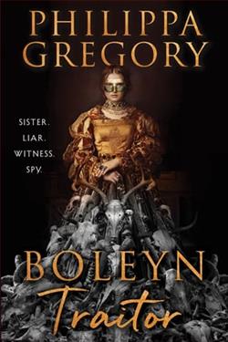 Boleyn Traitor by Philippa Gregory
