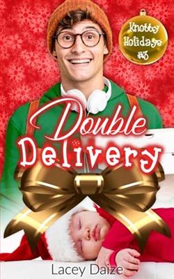 Double Delivery by Lacey Daize