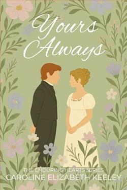 Yours Always by Caroline Keeley