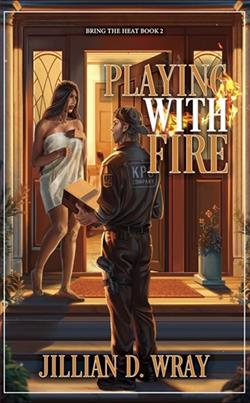 Playing With Fire by Jillian D. Wray