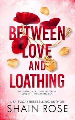 Between Love and Loathing by Shain Rose