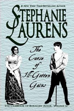 The Curse of Ill-Gotten Gains by Stephanie Laurens