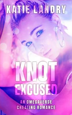 Knot Excused by Katie Landry