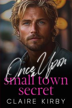 Once Upon A Small Town Secret by Claire Kirby