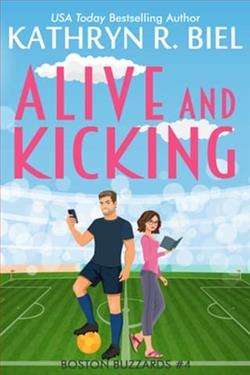Alive and Kicking by Kathryn R. Biel
