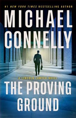 The Proving Ground by Michael Connelly