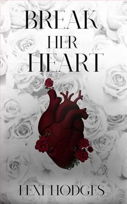 Break Her Heart by Lexi Hodges