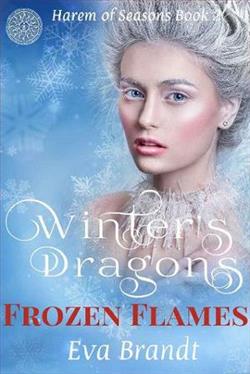 Winter's Dragons. Frozen Flames by Eva Brandt