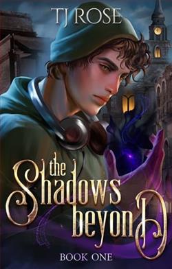 The Shadows Beyond by T.J. Rose