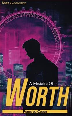 A Mistake of Worth by Mira Lafontaine