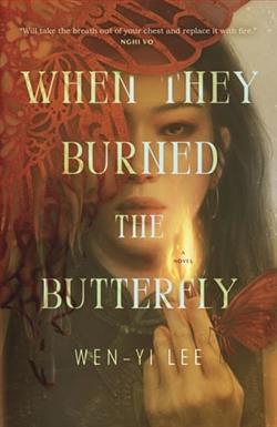 When They Burned the Butterfly by Wen-yi Lee