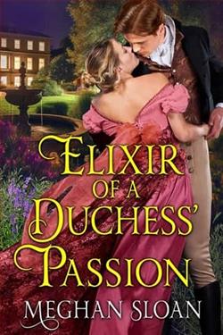 Elixir of a Duchess' Passion by Meghan Sloan