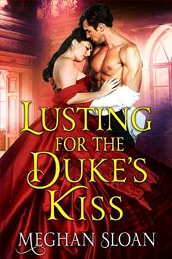 Lusting for the Duke's Kiss by Meghan Sloan