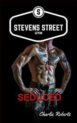 Seduced at Stevens Street by Charlie Roberts