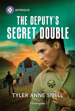 The Deputy's Secret Double by Tyler Anne Snell