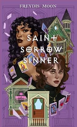 Saint, Sorrow, Sinner by Freydís Moon