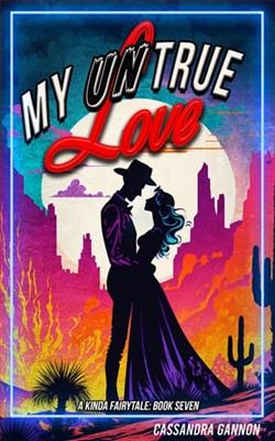 My UnTrue Love by Cassandra Gannon