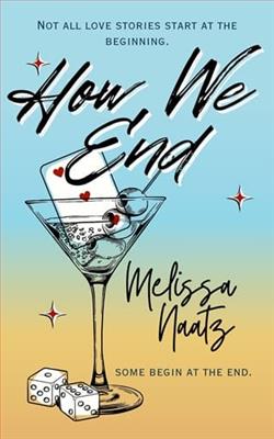 How We End by Melissa Naatz