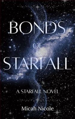 Bonds of Starfall by Micah Nicole