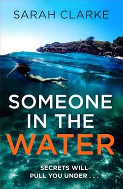 Someone in the Water by Sarah Clarke